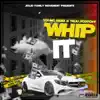 Whip It (feat. Truu Scotchy) - Single album lyrics, reviews, download