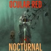 Ocular Red , Ross Bugden - Nocturnal  Ocular