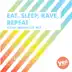 Eat, Sleep, Rave, Repeat (Clean Workout Mix) song reviews