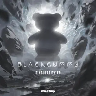 télécharger l'album BlackGummy - Singularity EP