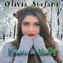 Frost & Holly - EP by Olivia Stefani album reviews, ratings, credits