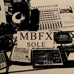 Mbfx by Sole album reviews, ratings, credits