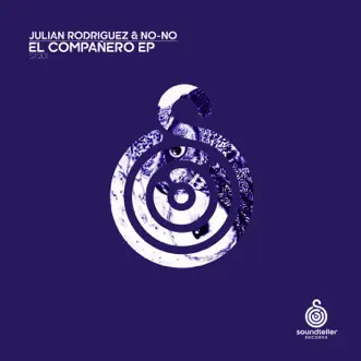 El Compañero - Single by Julián Rodríguez & No-no album reviews, ratings, credits