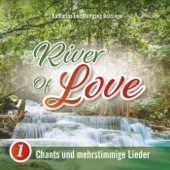 River of Love 1: Chants und mehrstimmige Lieder artwork