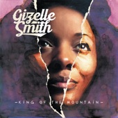 Gizelle Smith - King of the Mountain (Radio Edit)