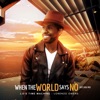 When the World Says No (60's Soul Mix) - Single