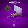 I Want You Back - Single, 2020