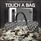 Touch a Bag (feat. baby pooc & Vitani) - stompdown productions lyrics