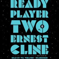 Ernest Cline - Ready Player Two: A Novel (Unabridged) artwork