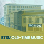 ETSU Old-Time Music - Ain't It Hell, Boys > Hell Among the Yearlings