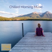 Chilled Morning Music artwork