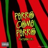 Perro Come Perro (feat. CRL) - Single