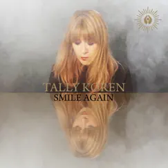 Smile Again - Single by Tally Koren album reviews, ratings, credits