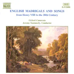 English Madrigals and Songs by Jeremy Summerly & Oxford Camerata album reviews, ratings, credits