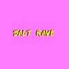 Salt Rave - Single