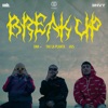 Break Up (feat. The La Planta & Jais) - Single