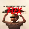 Flex (feat. Dre Murray) - Single album lyrics, reviews, download