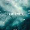 Good Faith - Single, 2021