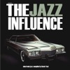 The Best of the Jazz Influence (Electronic Jazz Compiled by Kevin Yost), 2015