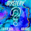 Mystery (feat. Valious) - Single album lyrics, reviews, download