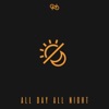 All Day All Night - Single