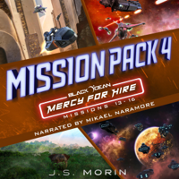 J.S. Morin - Mercy for Hire: Mission Pack 4: Black Ocean: Mission 13-16 (Unabridged) artwork