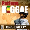 Kris Daddy - Parlons Reggae