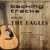Hits Of The Eagles (Backing Tracks) - Backing Tracks Minus Vocals