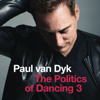 The Politics of Dancing 3 - Paul van Dyk