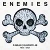 Enemies (feat. S4G4) - Single album lyrics, reviews, download