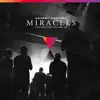 Miracles (Live) - Single album lyrics, reviews, download