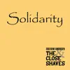 Solidarity (feat. The Close Shaves) - Single album lyrics, reviews, download