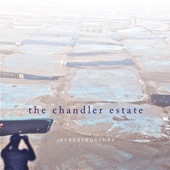 The Chandler Estate - Spies (No More)