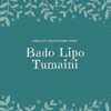 Bado Lipo Tumaini - Single