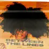 Between the Lines - Single album lyrics, reviews, download
