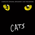 Andrew Lloyd Webber & "Cats" 1983 Broadway Cast - Grizabella, The Glamour Cat / Memory