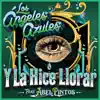 Y la Hice Llorar (feat. Abel Pintos) - Single album lyrics, reviews, download