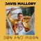 Sun and Moon (Basspatch Remix) - Davis Mallory lyrics