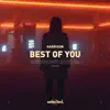 Best of You - Single album lyrics, reviews, download