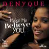 Stream & download Make Me Believe You - Single