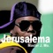 Jerusalema - Master J. Mo. lyrics