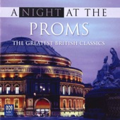 A Night at the Proms: The Greatest British Classics artwork