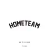 Hometeam (feat. Lecrae) - Single album lyrics, reviews, download