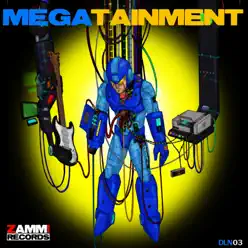 Megatainment - EP - The Megas Megatainment - EP - The Megas