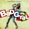 Bad Gyal - Single album lyrics, reviews, download