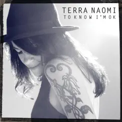 To Know I'm OK (Deluxe Version) by Terra Naomi album reviews, ratings, credits