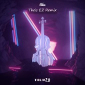 Helion - Violin 2.0 (Theis EZ Remix)