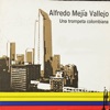 Alfredo Mejia Vallejo - Cachipay
