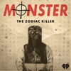 Atlanta Monster/Monster: The Zodiac Killer Atlanta Monster/Monster: The Zodiac Killer