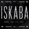 Iskaba - Wande Coal & DJ Tunez lyrics